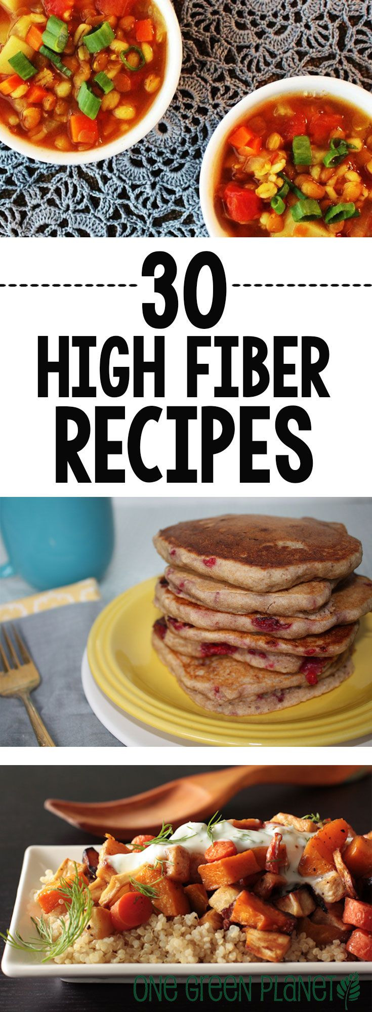 High Fiber Food Recipes
 30 Vegan High Fiber Recipes to Keep Your System Moving
