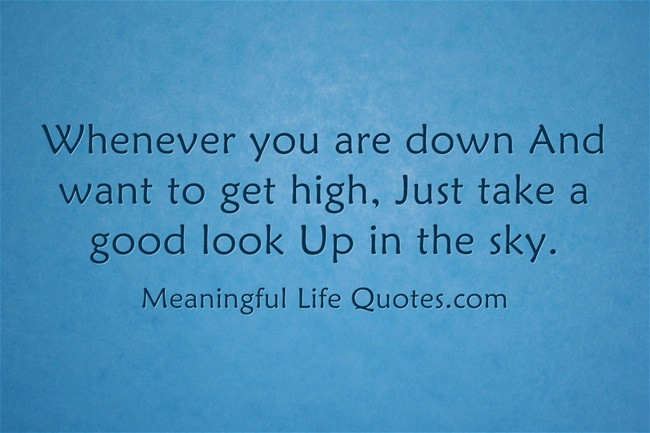 High Life Quotes
 Getting High Life Quotes QuotesGram