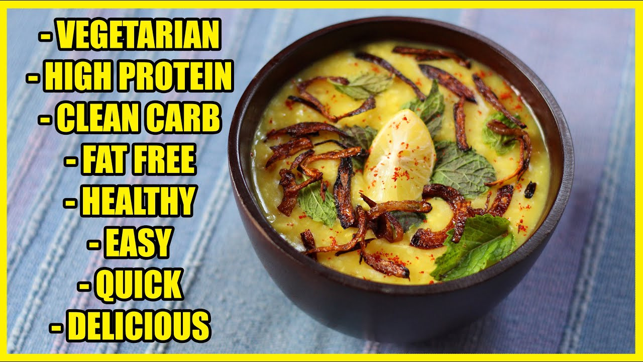 High Protein Low Calorie Vegetarian
 High protein & FAT FREE Khichda Indian Ve arian