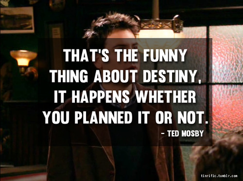 How I Met Your Mother Love Quotes
 Love Ted Himym Quotes QuotesGram