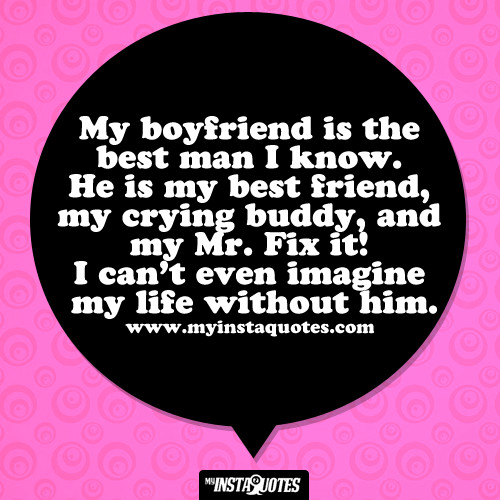 I Love My Boyfriend Quotes
 I Love My Boyfriend Quotes QuotesGram