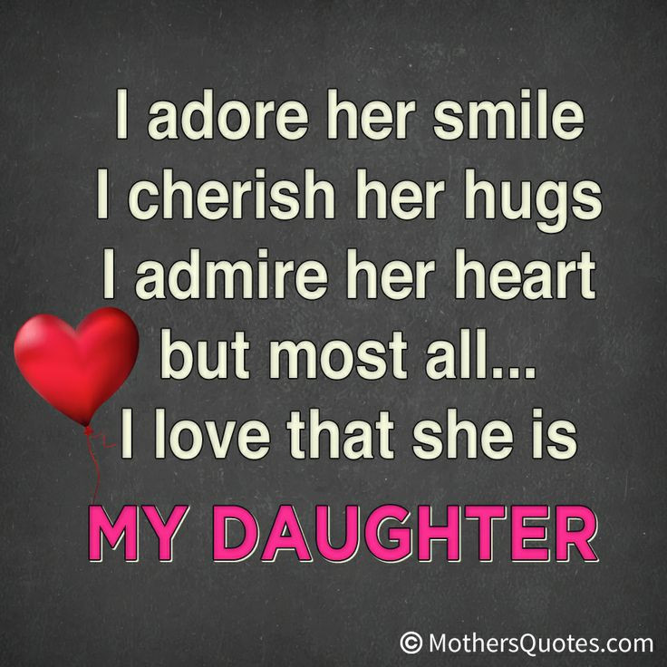 I Love My Daughter Quotes
 75 best Love my little girl images on Pinterest