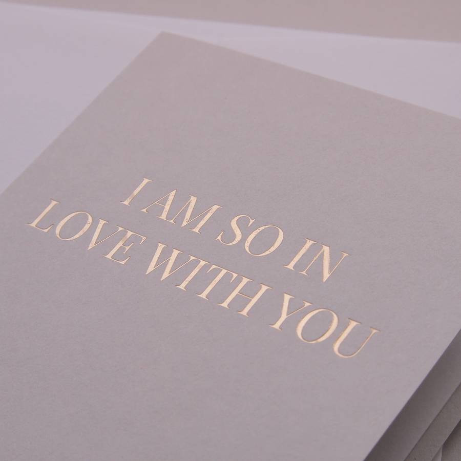 I'M So In Love With You Quotes
 i am so in love with you card by lucas&co
