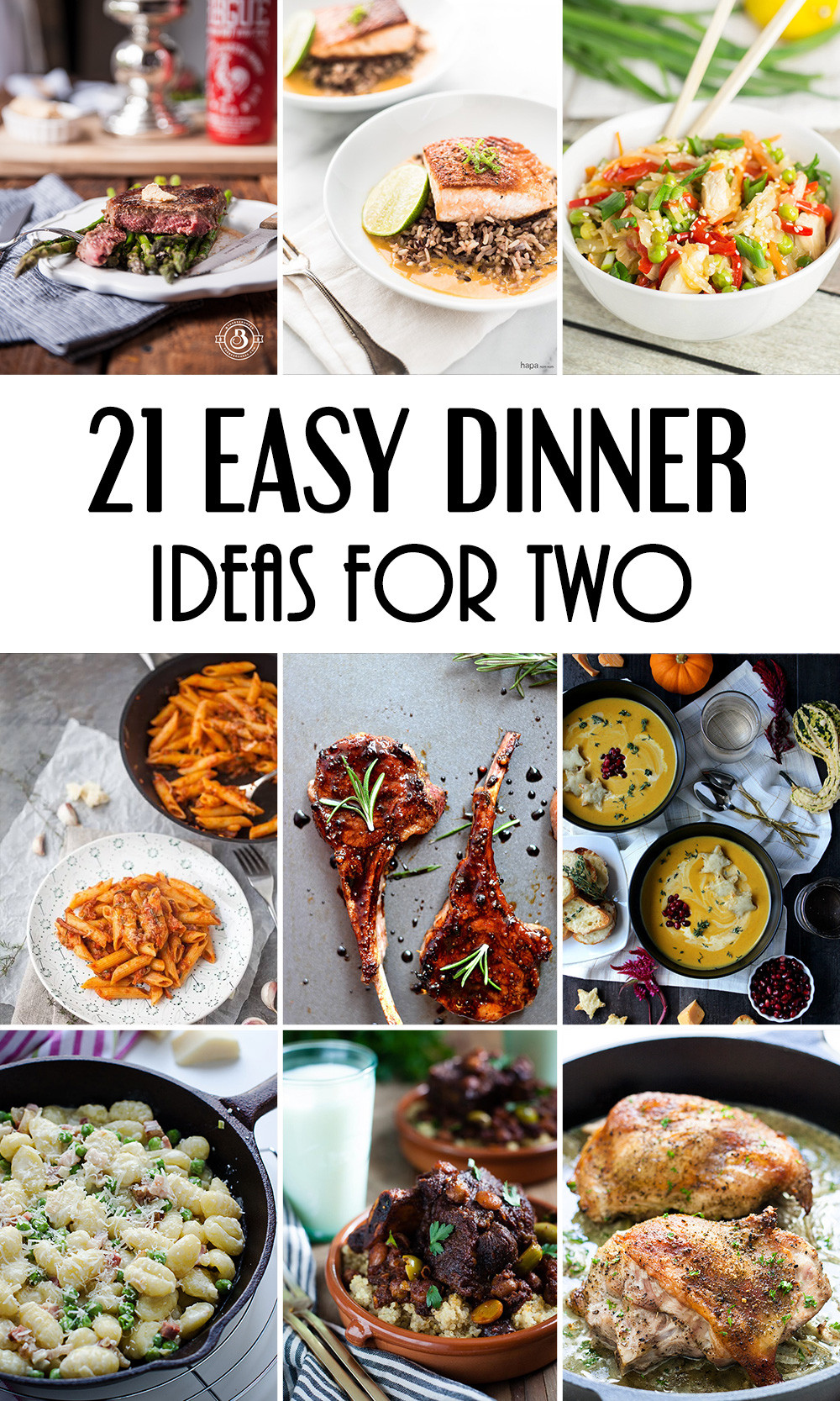 Ideas For Quick Dinners
 21 Easy Dinner Ideas For Two That Will Impress Your Loved e