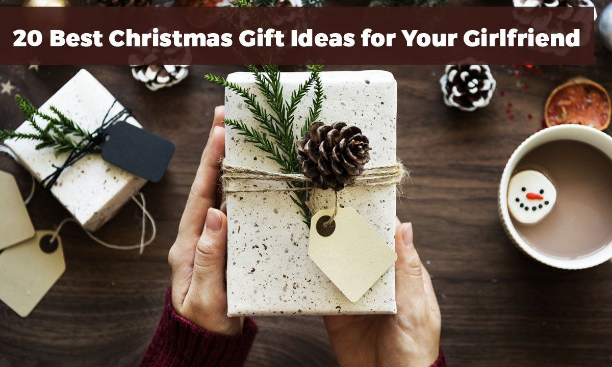 Ideas Gift For Girlfriend
 20 Best Christmas Gift Ideas for Your Girlfriend in 2017