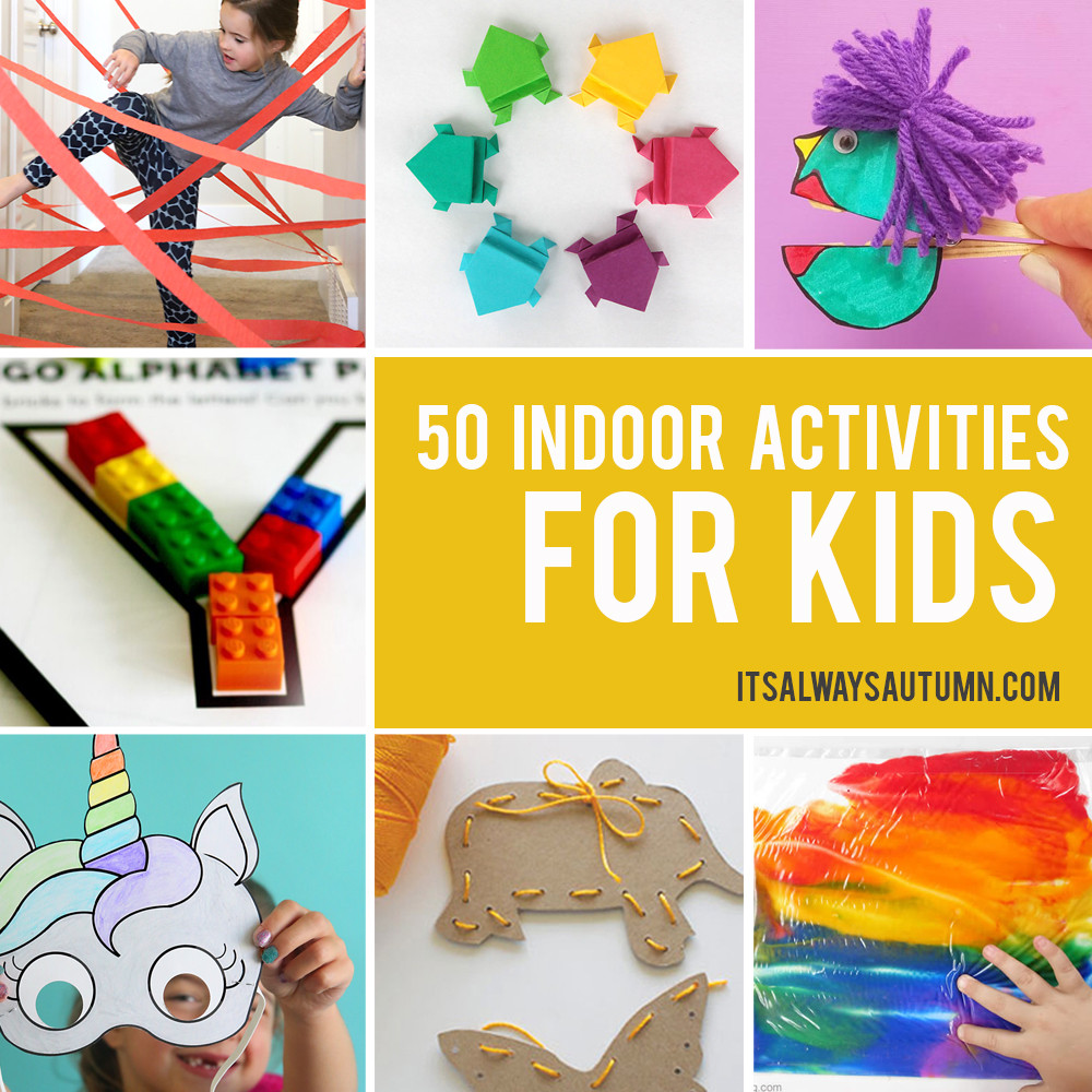 Indoor Activities With Kids
 50 best indoor activities for kids It s Always Autumn