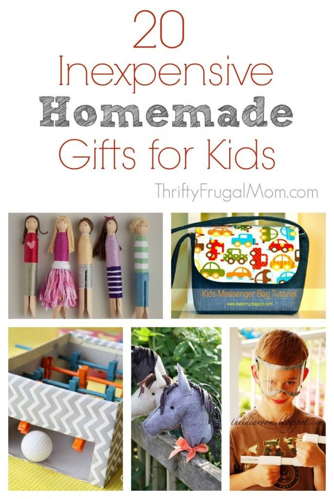 Inexpensive Gifts For Children
 20 Inexpensive Homemade Gifts for Kids