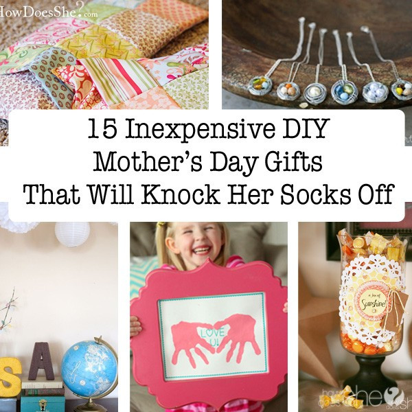 Inexpensive Mother'S Day Gift Ideas
 15 Inexpensive DIY Mother s Day Gifts