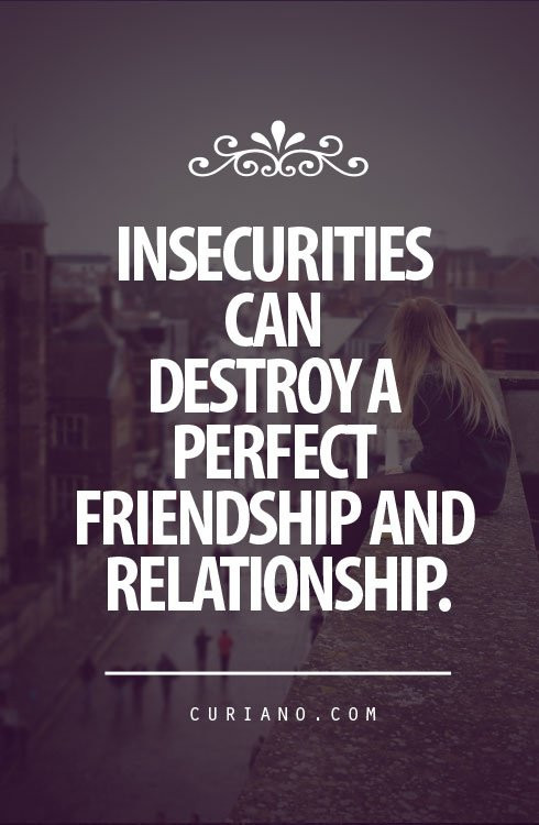 Insecure Relationships Quotes
 60 Beautiful Insecurity Quotes And Sayings