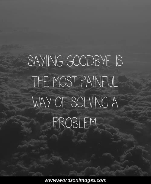 Inspirational Goodbye Quotes
 Inspirational Quotes About Saying Goodbye QuotesGram