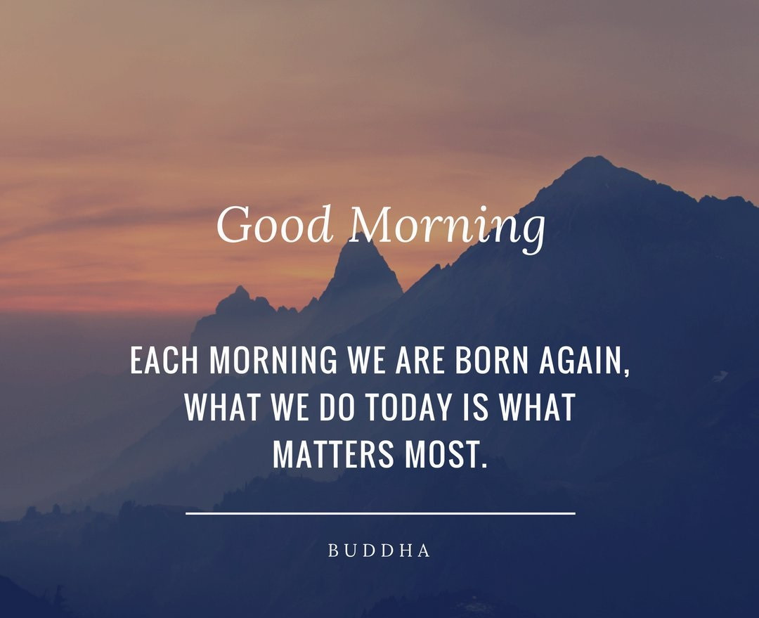 Inspirational Morning Quotes
 Good Morning Motivation Quotes To Help Kick Start Every