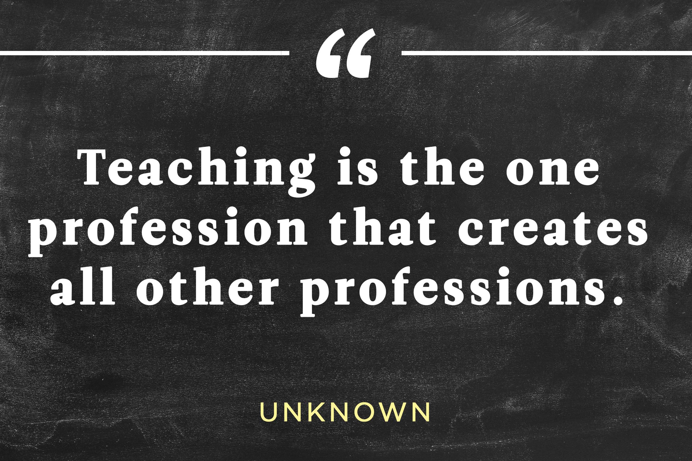 Inspirational Quotes About Teachers
 Inspirational Teacher Quotes