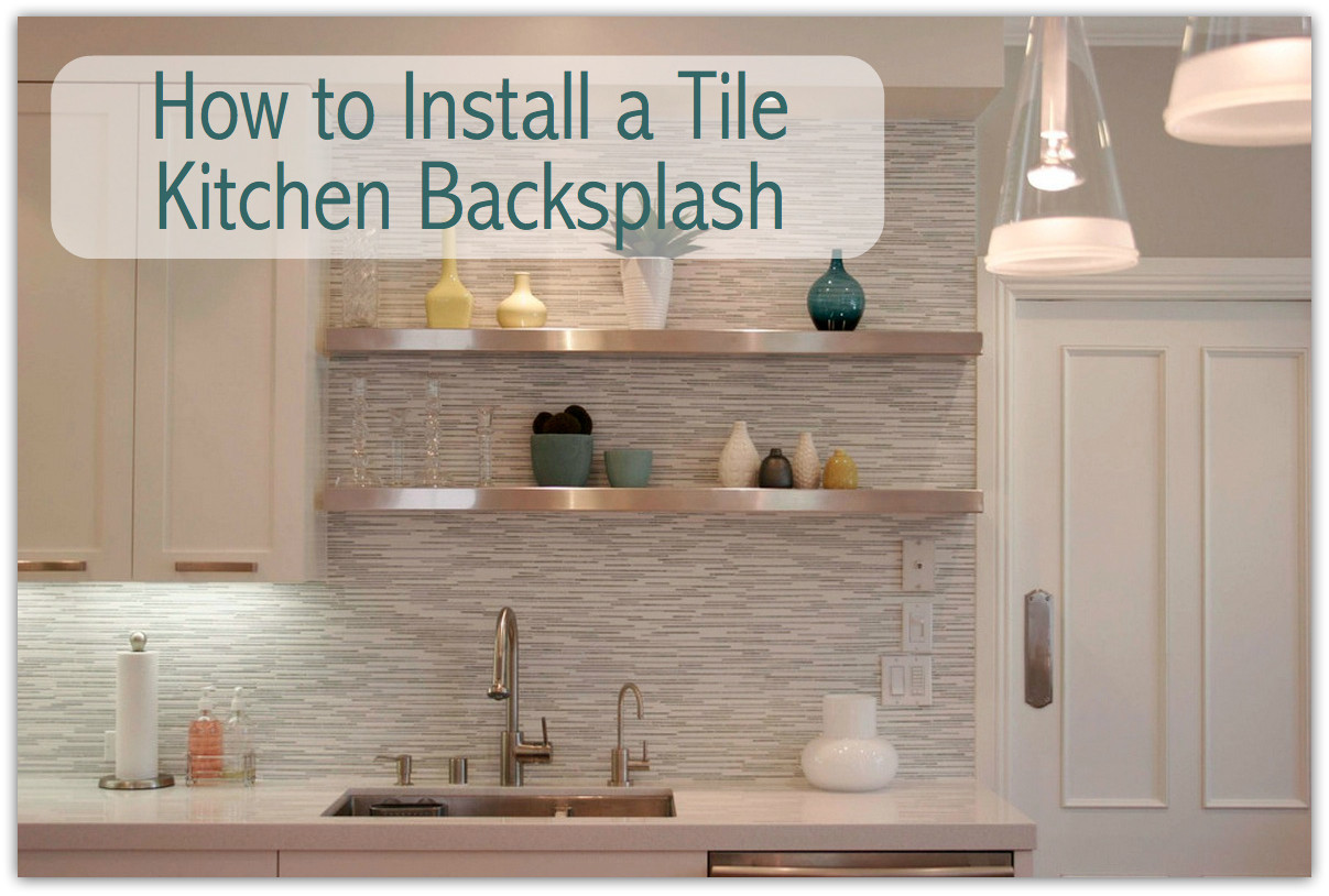 Install Backsplash Tile In Kitchen
 Install a Tile Backsplash in Your Kitchen for a Fresh New