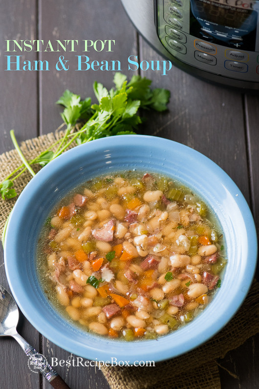 Instant Pot Bean Soup Recipes
 Ham and Bean Soup Recipe in Instant Pot Pressure Cooker