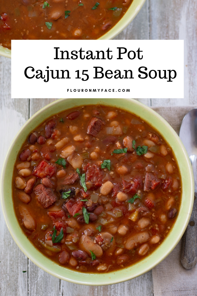 Instant Pot Bean Soup Recipes
 Instant Pot Cajun 15 Bean Soup Flour My Face