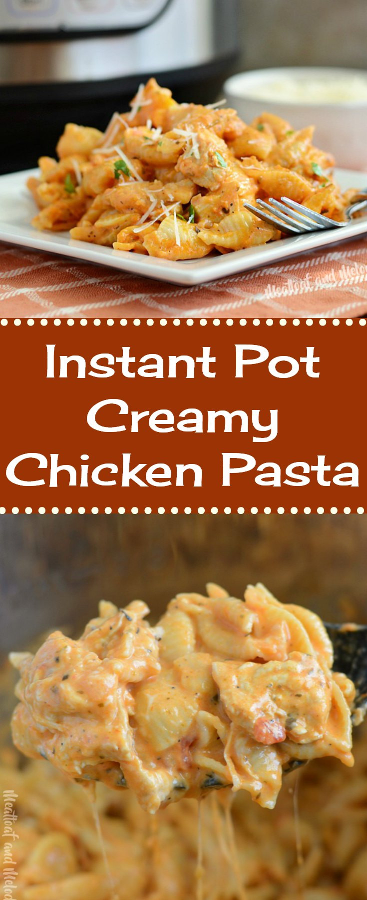 Instant Pot Chicken Spaghetti
 Instant Pot Creamy Chicken Pasta Meatloaf and Melodrama