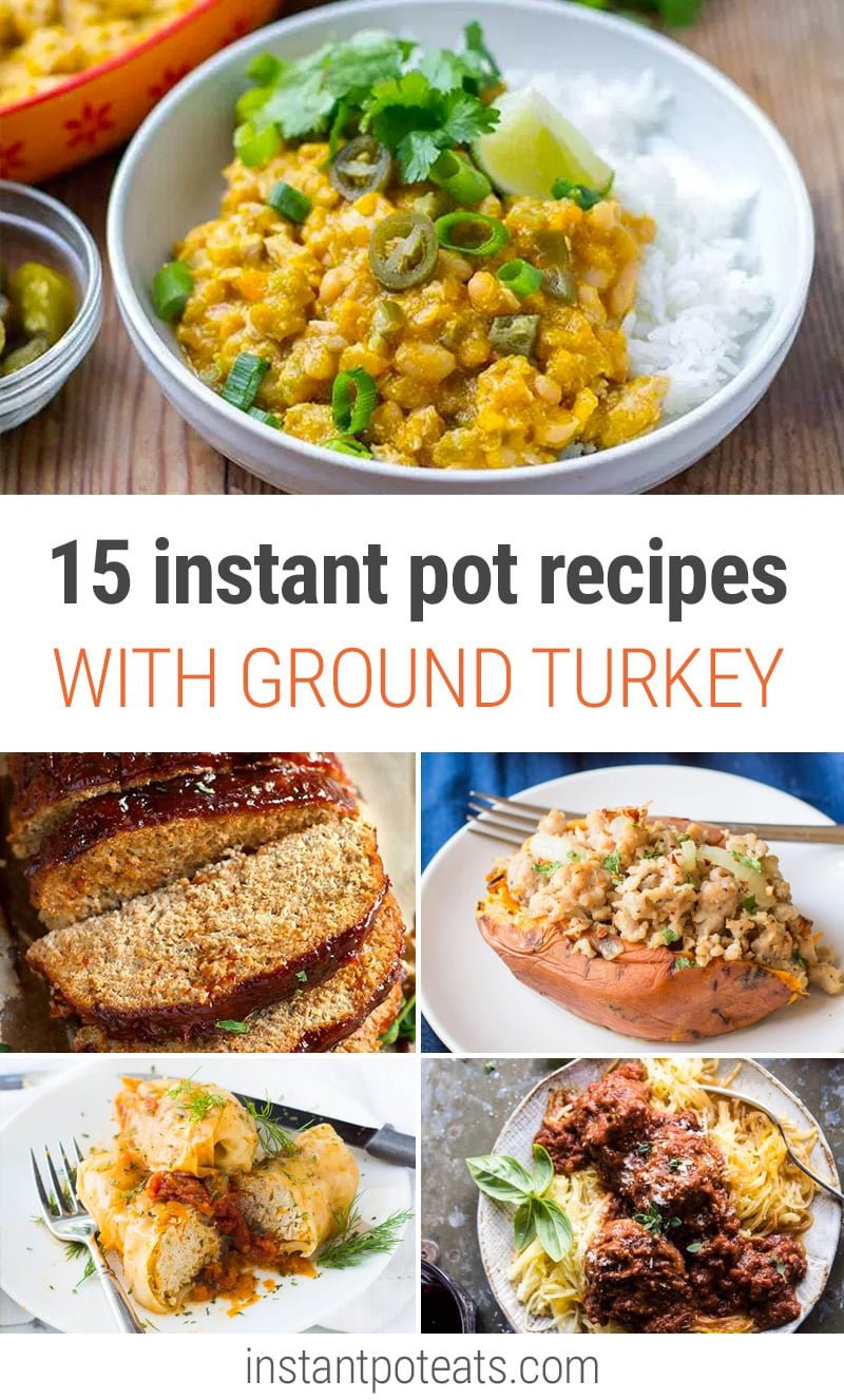 Instant Pot Ground Turkey
 15 Delicious Instant Pot Ground Turkey Recipes Instant
