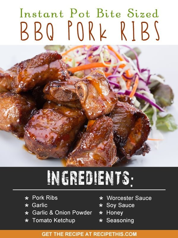 Instant Pot Pork Ribs Recipe
 Instant Pot Bite Sized BBQ Pork Ribs