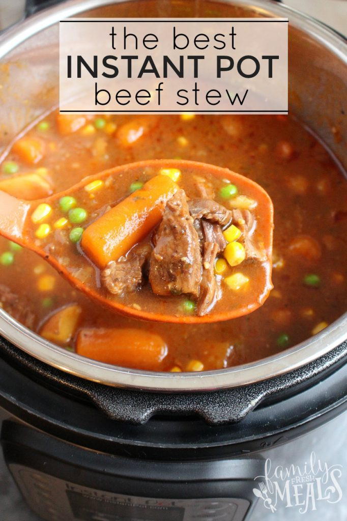 Instant Pot Stew Meat Recipes
 The Best Instant Pot Beef Stew Family Fresh Meals