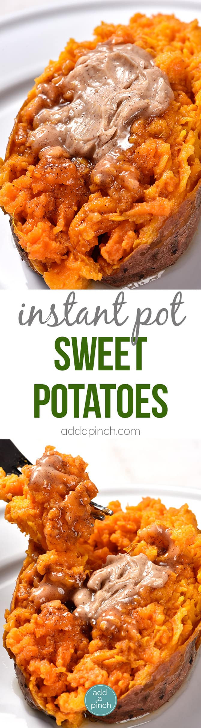 Instant Pot Sweet Potato
 Instant Pot Sweet Potatoes Recipe Add a Pinch