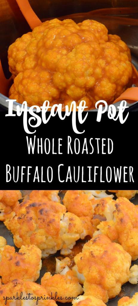 Instant Pot Whole Cauliflower
 Instant Pot Whole Roasted Buffalo Cauliflower Sparkles