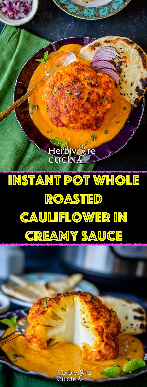 Instant Pot Whole Cauliflower
 Herbivore Cucina Instant Pot Whole Roasted Cauliflower in