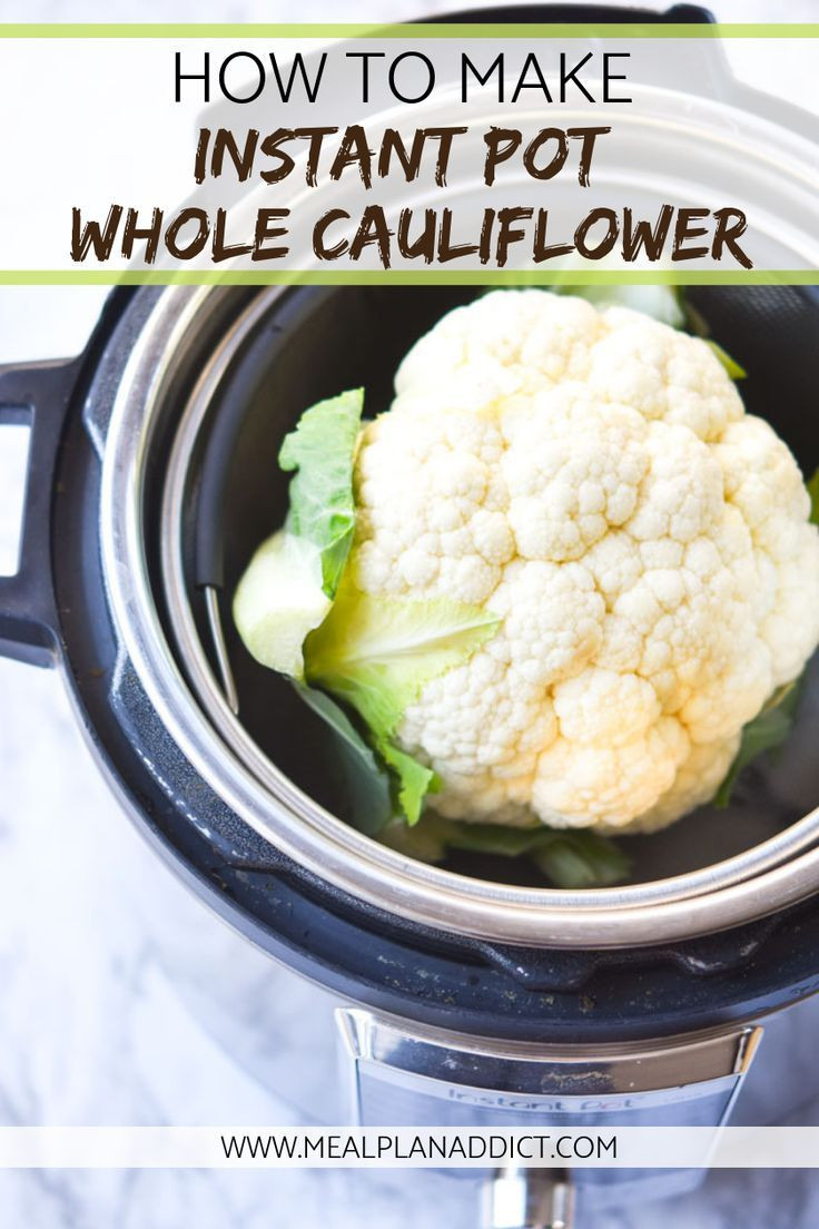 Instant Pot Whole Cauliflower
 How To Make Instant Pot Whole Cauliflower