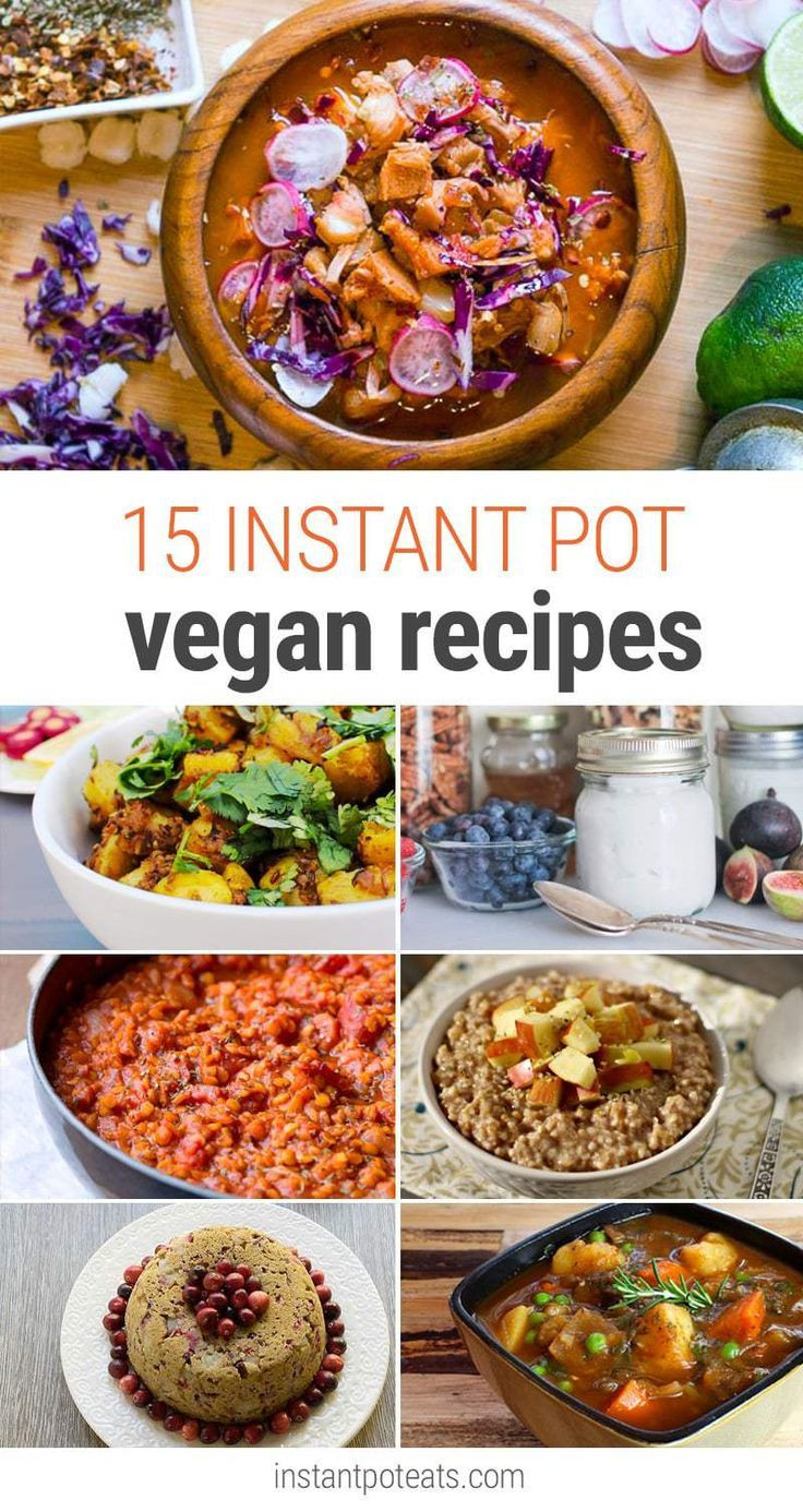 Instant Vegetarian Dinner Recipes
 25 Instant Pot Vegan Recipes That Everyone Will Love