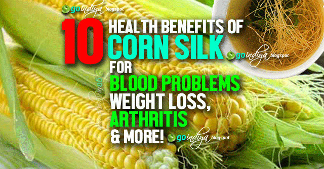 Is Corn Good For Weight Loss
 10 health benefits of Corn Silk for Kidney Blood problems