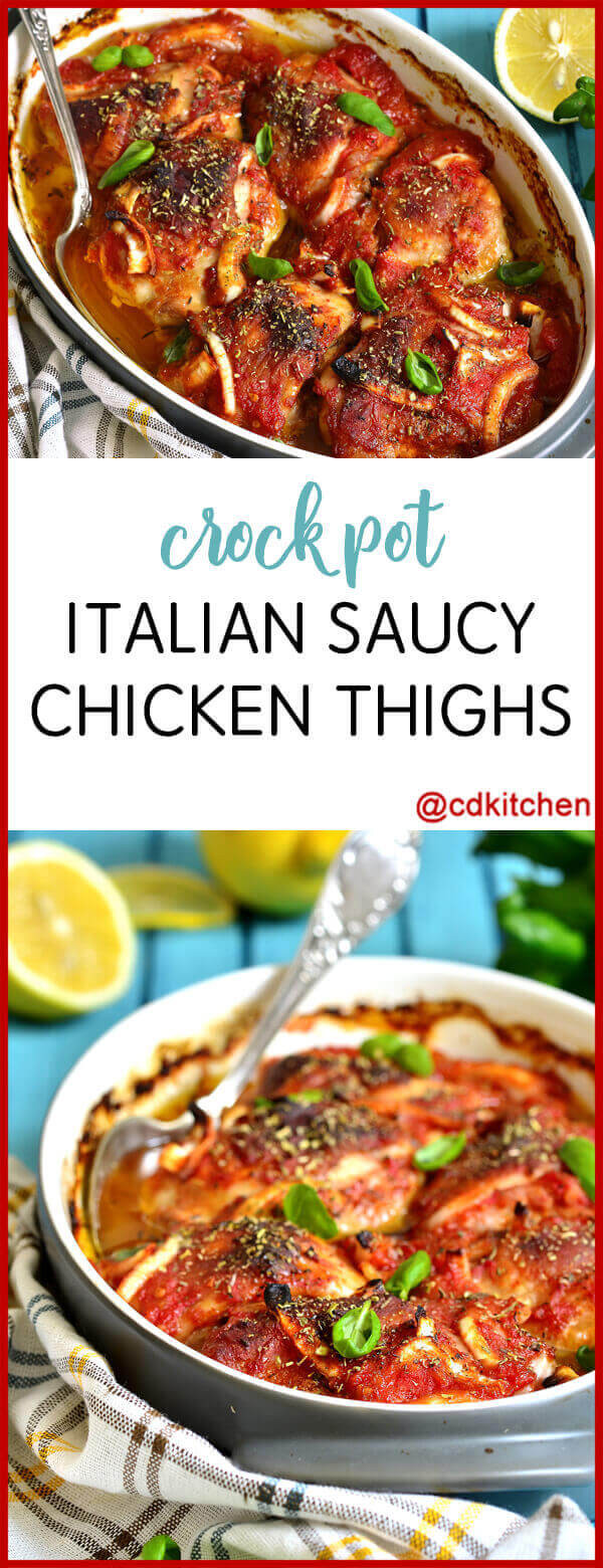 Italian Chicken Thigh Recipes
 Crock Pot Italian Saucy Chicken Thighs Recipe