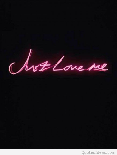 Just Love Me Quotes
 Just Love Me Quotes QuotesGram