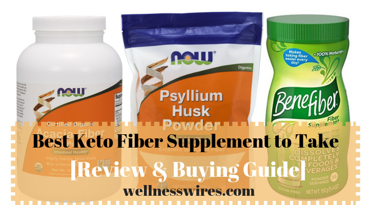 Keto Diet Fiber Supplement
 7 Best Fiber Supplements for Keto 2019 & Low Carb