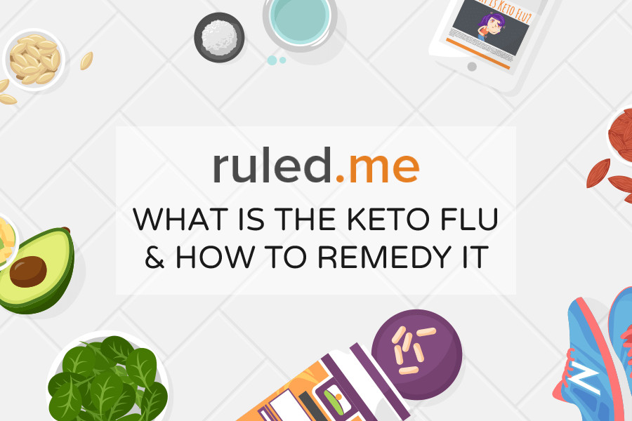 Keto Diet Flu
 Learn How To Avoid The Keto Flu [Symptoms & Reme s]