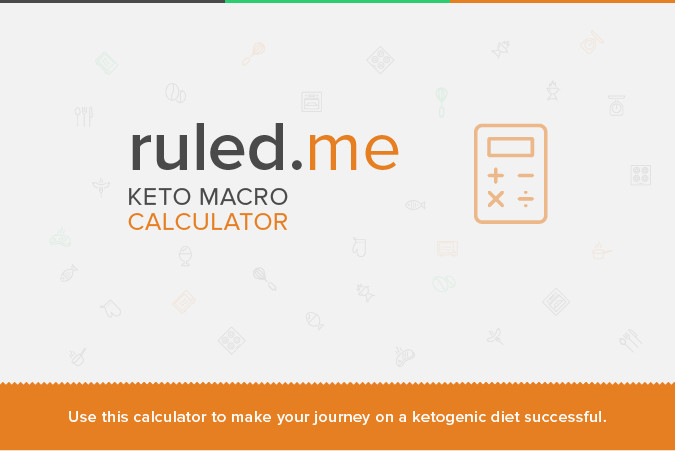 Keto Diet Macros Calculator
 Keto Calculator Precise Simple Way to Determine Your Macros