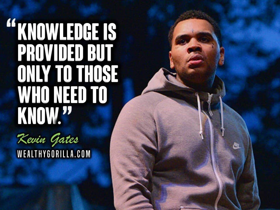 Kevin Gates Relationship Quotes
 57 Kevin Gates Quotes About Music Success & Life