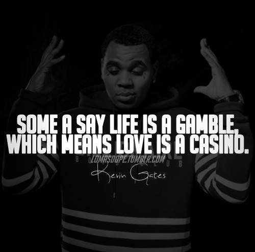 Kevin Gates Relationship Quotes
 Top 45 Kevin Gates Quotes From the Elite Rapper