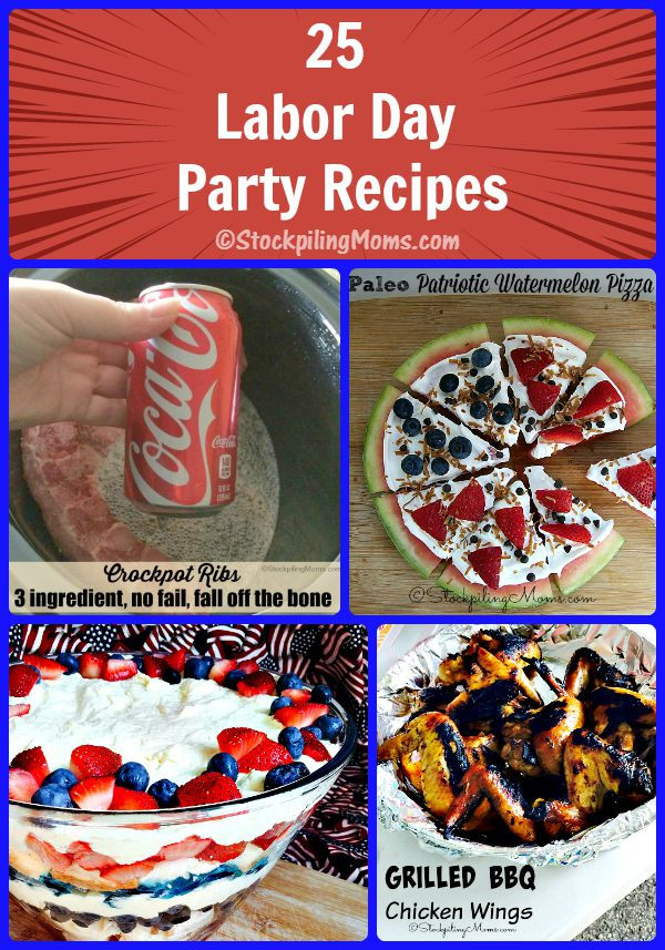 Labor Day Party Food
 25 Labor Day Party Recipes