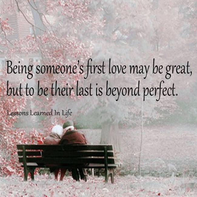 Last Love Quote
 Being Someone s First Love May Be Great