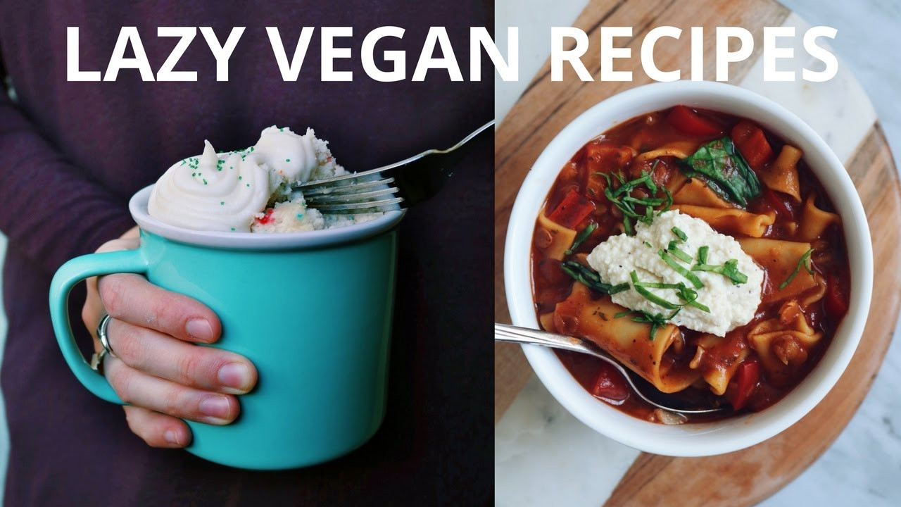 Lazy Vegan Recipes
 VEGAN RECIPES FOR LAZY DAYS