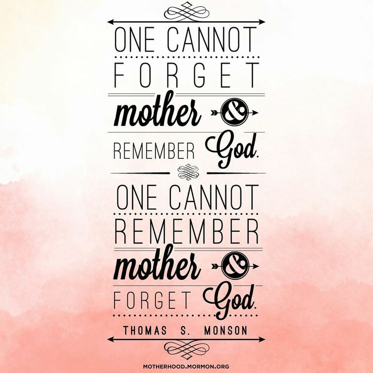 Lds Quotes About Motherhood
 God and Mother