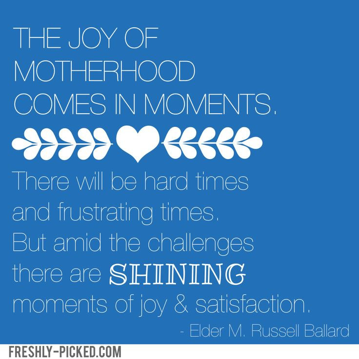 Lds Quotes About Motherhood
 Motherhood quotes