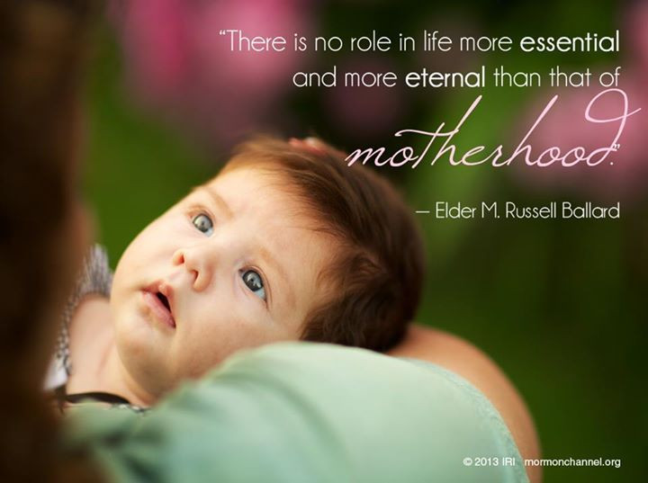 Lds Quotes About Motherhood
 Quote on motherhood by Elder M Russell Ballard LDS