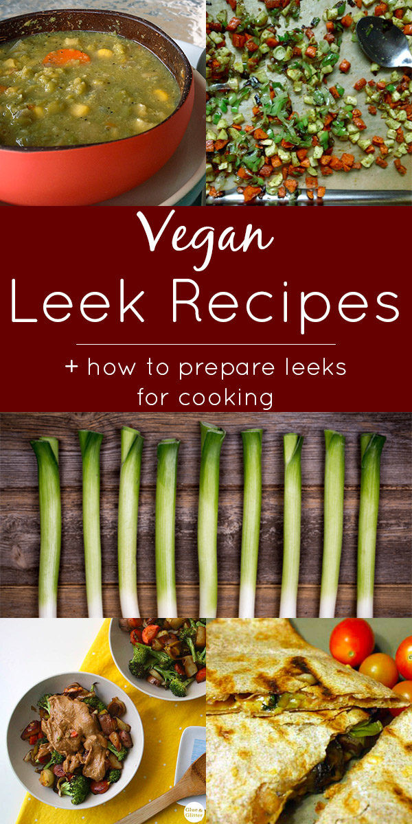 Leek Recipes Vegetarian
 Delicious Vegan Leek Recipes to Make Right Now – Eat