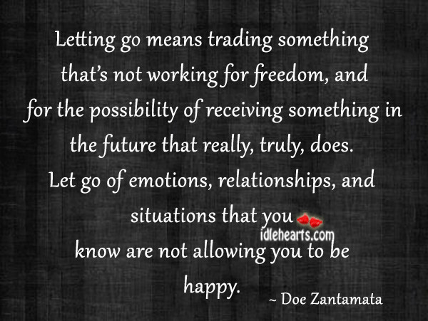 Letting Go Of A Relationship Quotes
 Letting Go A Relationship Quotes QuotesGram