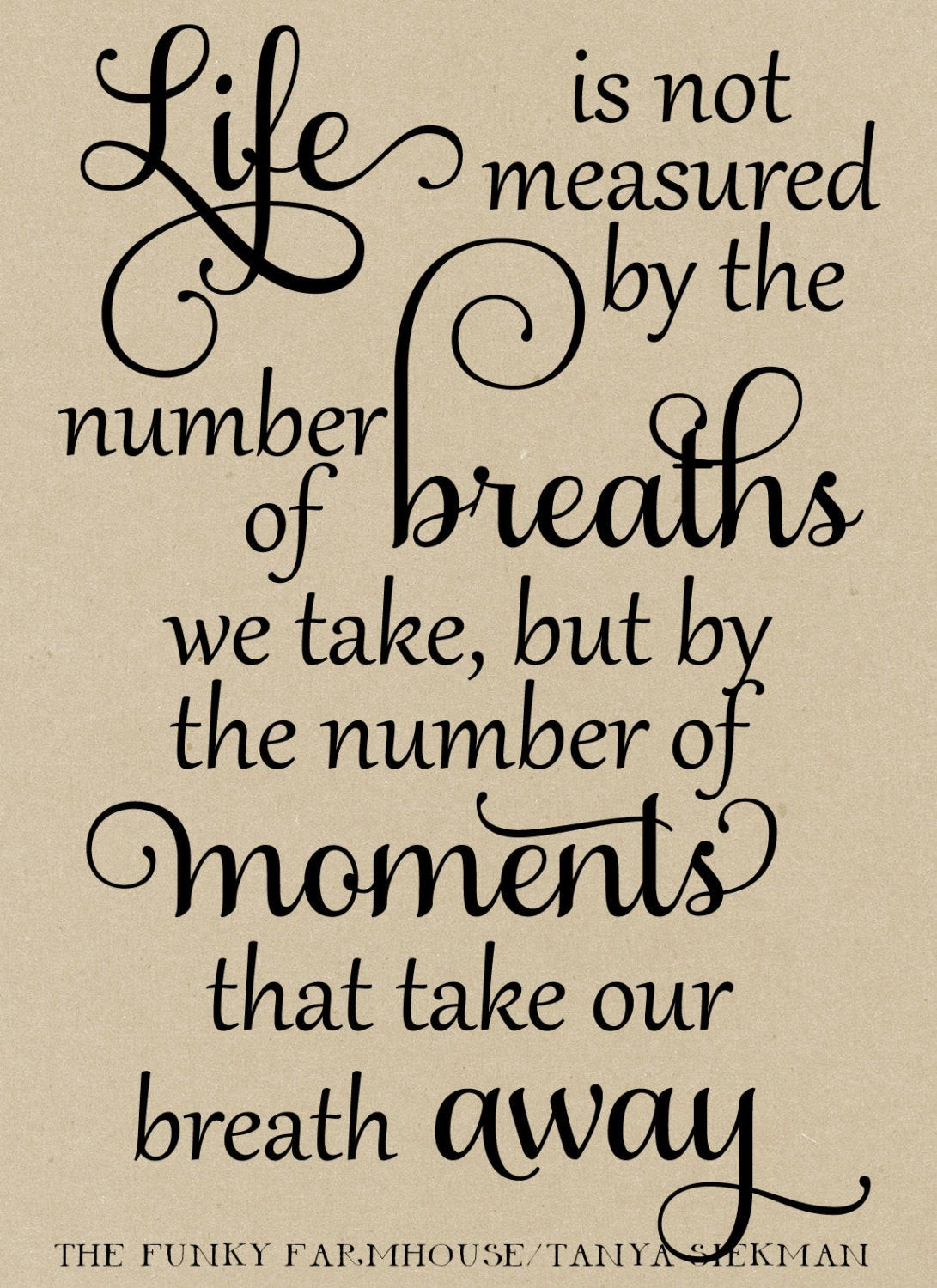 Life Is Not Measured By The Breaths Quote
 SVG DXF & PNG Life is not measured by the number of breaths