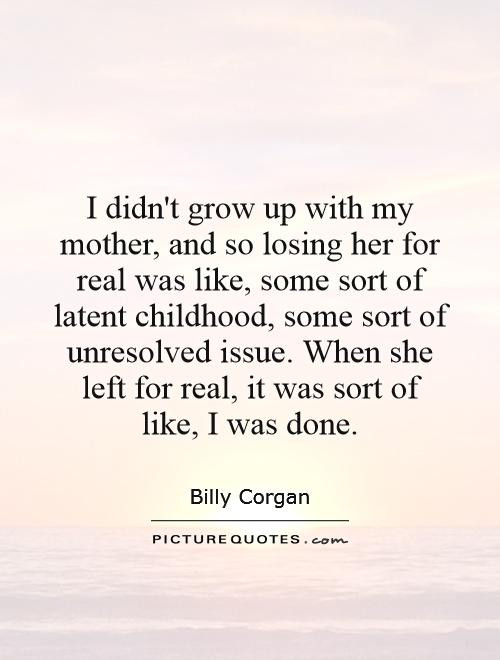 Lost Mother Quotes
 Quotes About Losing My Mother QuotesGram