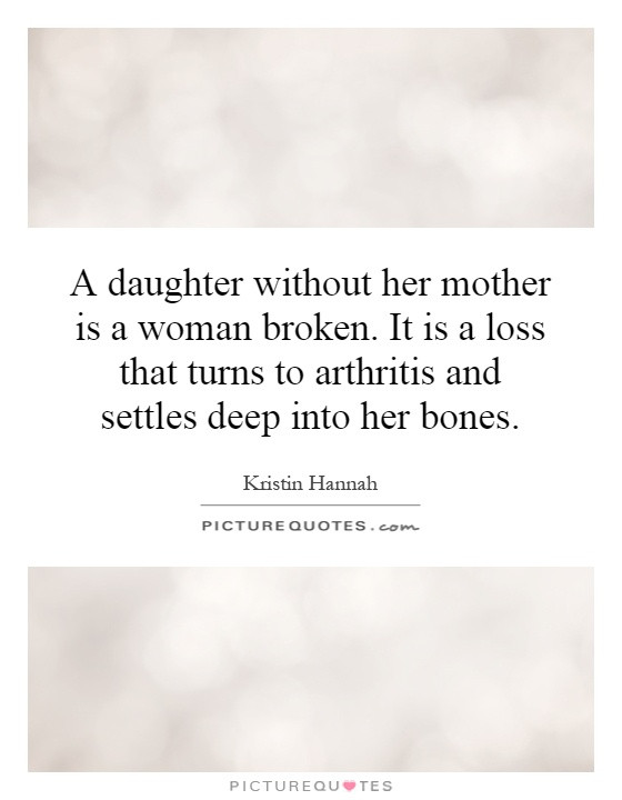Lost Mother Quotes
 Loss Mother Quotes From Daughter QuotesGram