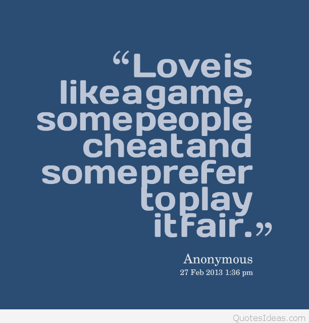 Love Game Quotes
 If love is a game