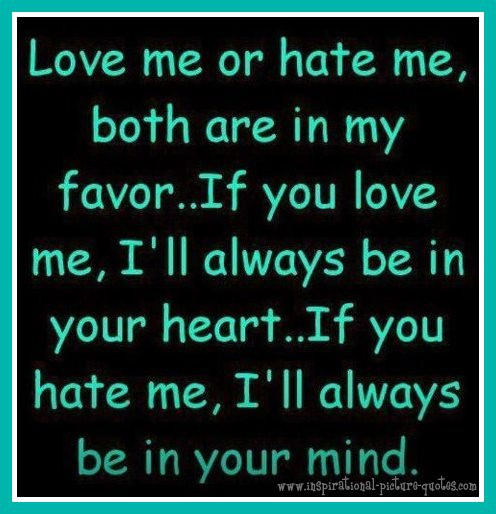 Love Me For Me Quote
 Love Me Hate Me Inspirational Picture Quotes