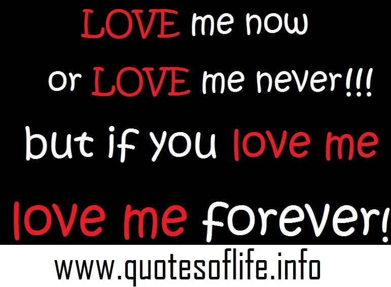 Love Me For Me Quote
 Love Me Forever Quotes QuotesGram